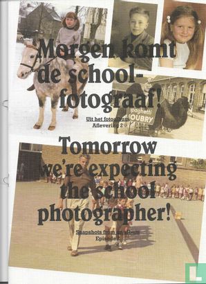 Morgen komt de schoolfotograaf! / Tomorrow we're expecting the school photographer! - Afbeelding 1