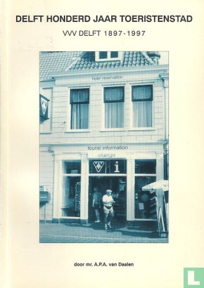 Delft honderd jaar toeristenstad - Image 1