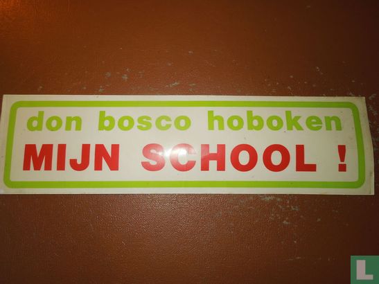 Don Bosco Hoboken mijn school