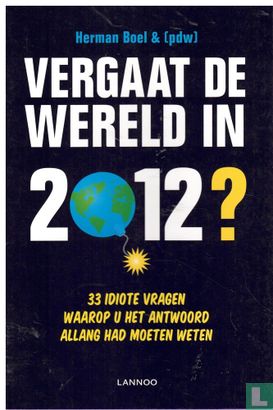 Vergaat de wereld in 2012? - Afbeelding 1