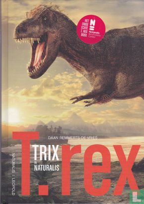 T.rex Trix in Naturalis - Afbeelding 1