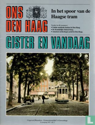 Ons Den Haag: Gister en Vandaag 2 In het spoor van de Haagse tram