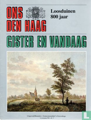 Ons Den Haag: Gister en Vandaag 2 Loosduinen 800 jaar