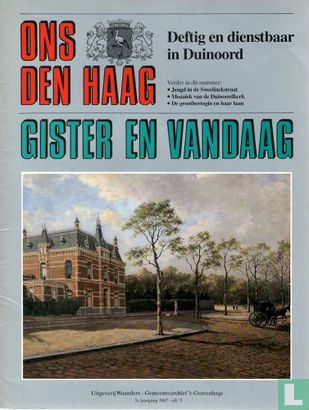 Ons Den Haag: Gister en Vandaag 5 Deftig en dienstbaar in Duinoord
