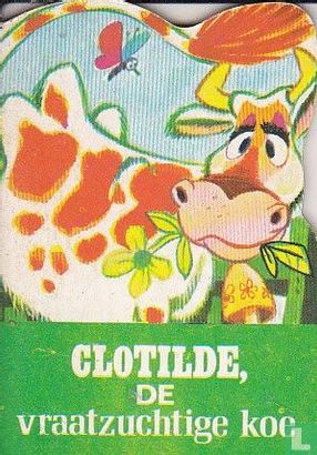 Clotilde, de vraatzuchtige koe - Afbeelding 1
