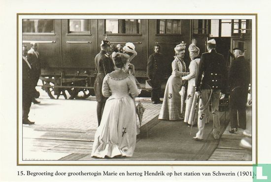 Begroeting door groothertogin Marie en hertog Hendrik op het station van Schwerin (1901) - Image 1