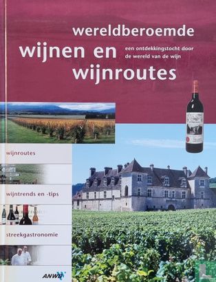 Wereldberoemde wijnen en wijnroutes - Bild 1