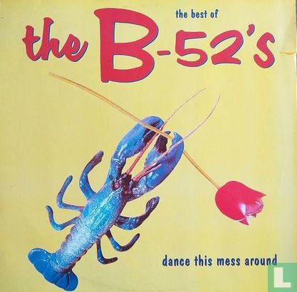 The Best of the B-52's - Dance This Mess Around - Image 1