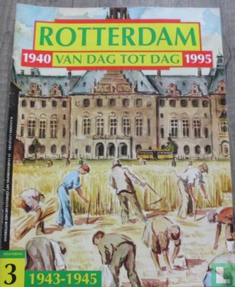 Rotterdam van dag tot dag 1940 1995 #3 - Afbeelding 1