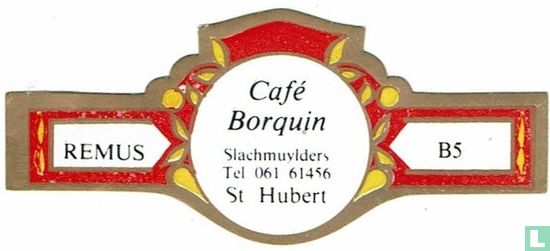 Café Borquin Slachmuylders Tel. 061 61456 St Hubert - Image 1