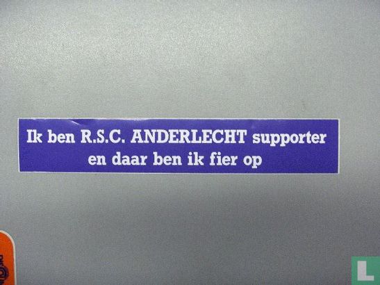 Ik ben R.S.C. Anderlecht supporter en daar ben ik fier op
