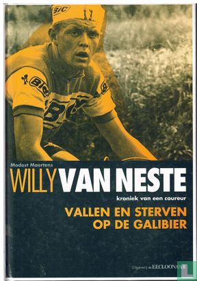 Willy Van Neste: Vallen en sterven op de Galibier - Image 1