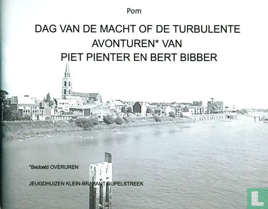 Dag van de macht of de turbulente avonturen van Piet Pienter en Bert Bibber - Afbeelding 1