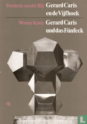 Gerard Caris en de vijfhoek / Gerard Caris und das Fünfeck - Image 1