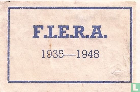 F.I.E.R.A. 1935-1948