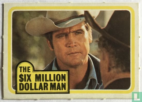 Six million dollar man  - Bild 1