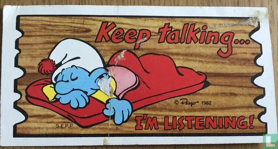 Keep talking ... I'm listening! - Image 1