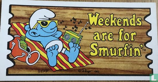 Weekends are for Smurfin - Afbeelding 1