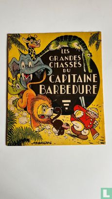Les grandes chasses du Capitaine Barbedure - Afbeelding 1