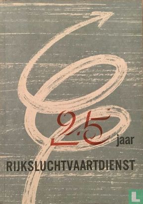 25 jaar Rijksluchtvaartdienst - Image 1