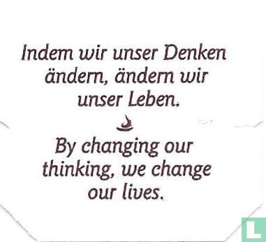 Indem wir unser Denken ändern, ändern wir unser Leben. z7 By changing our thinking, we change our lives, - Bild 1