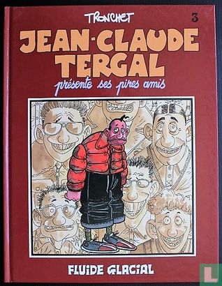 Jean-Claude Tergal présente ses pires amis - Afbeelding 1