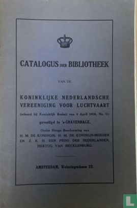 Catalogus der Bibliotheek van de Koninklijke Nederlandsche Vereeniging voor Luchtvaart - Image 1