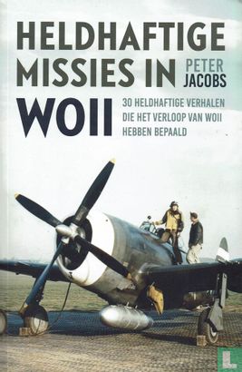 Heldhaftige missies in WOII - Afbeelding 1