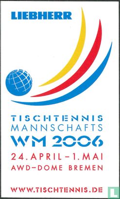 TISCHTENNIS MANNSCHAFTS WM2006