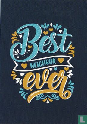B220126 - fijne buren "Best Neighbor ever" - Image 1