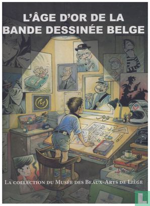 L'âge d'or de la bande dessinée Belge - Afbeelding 1