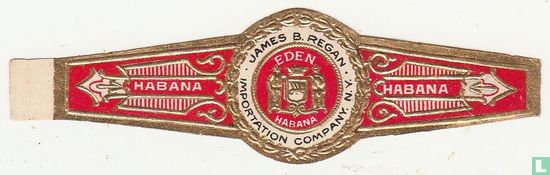 James B. Regan Impotation Company N.V. Eden Habana - Habana - Habana - Afbeelding 1
