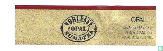 Noblesse Opal Sumatra -Opal cigarrenfabriken Beinwil Am SeeQualite Depuis 1860 - Afbeelding 1