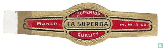 La Superba  Superior Quality - M.W. & Co. - Maker - Bild 1