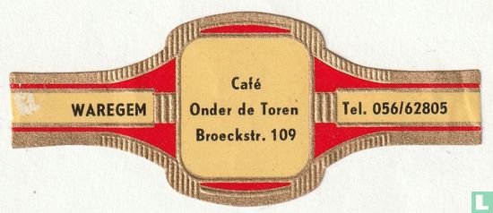 Café Onder de Toren Broeckstrat. 109 - WAREGEM - Tel. 056/62805 - Bild 1