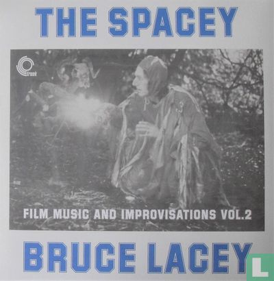 The Spacey Bruce Lacey - Film Music and Improvisations 2 - Afbeelding 1