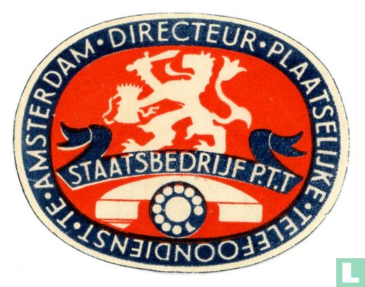 Staatsbedrijf PTT Directeur Plaatselijke Telefoondienst Amsterdam