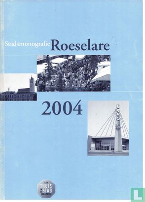 Stadsmonografie Roeselare 2004 - Afbeelding 1