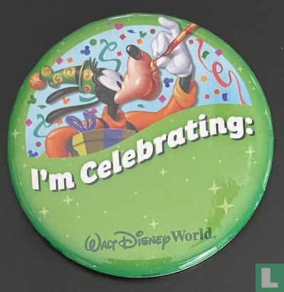 I'm Celebrating: - Walt Disney World