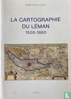 La cartographie du Léman 1500-1860 - Afbeelding 1