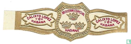 Seleccion Especial Habana - Calixto Lopez y Ca. Habana - Calixto Lopez y Ca. Habana  - Afbeelding 1