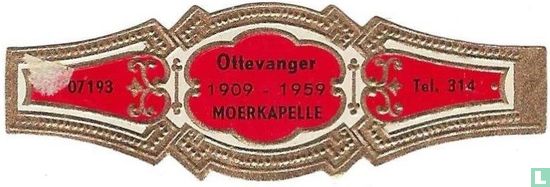 Ottevanger 1909-1959 MOERKAPELLE - 07193 - Tel. 314 - Bild 1