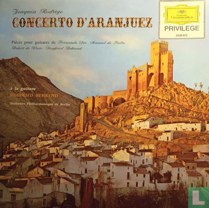 Concerto D'Aranjuez / Pièces Pour Guitares De Fernando Sor - Manuel De Falla - Robert De Visée - Siegfried Behrend - Image 1