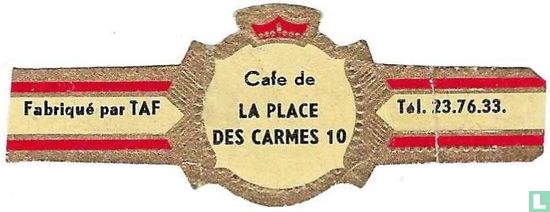 Cafe de LA PLACE DES CARMES 10 - Fabriqué par TAF - Tél. 23.76.33. - Afbeelding 1