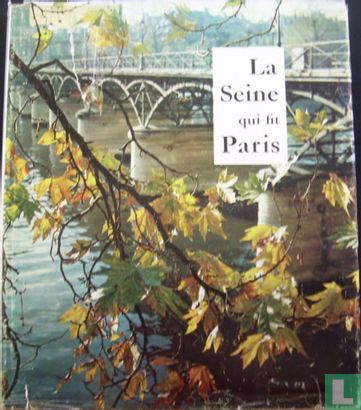 La Seine qui fit Paris - Image 1