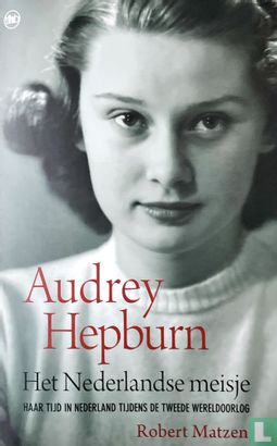 Audrey Hepburn: Het Nederlandse meisje - Afbeelding 1