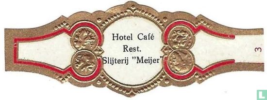 Hotel-Café-Rest. Slijterij "Meijer"  - Afbeelding 1