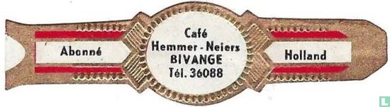 Café Hemmer-Neiers BIVANGE Tél. 36088 - Abonné - Holland - Image 1