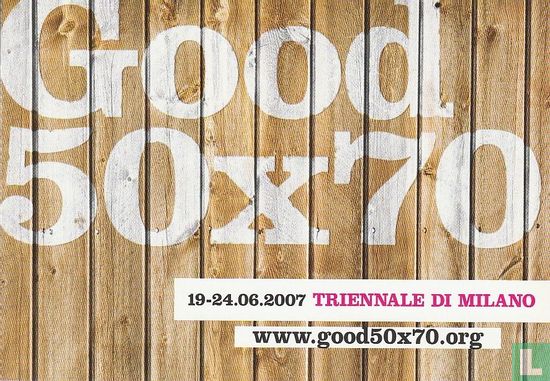 Triennale Di Milano 2007 - Good 50x70 - Bild 1