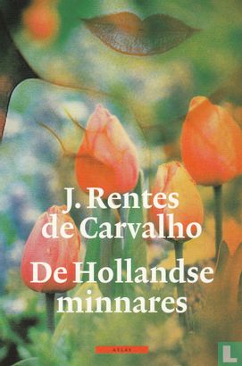 BO18-006 - J. Rentes de Carvalho - De Hollandse minnares - Afbeelding 1